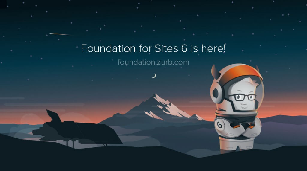 Foundation for sites 6 helps to speed up your website by using an easy framework