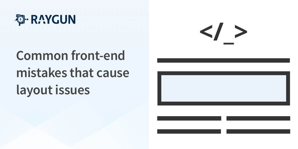 Feature image for Common front-end mistakes that cause layout problems